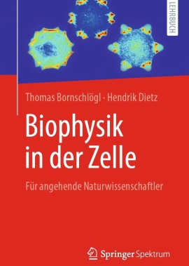 Cover von Biophysik in der Zelle für angehende Naturwissenschaftler