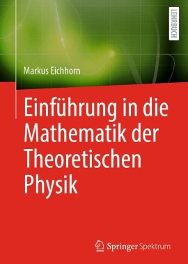 Cover von Einführung in die Mathematik der Theoretischen Physik