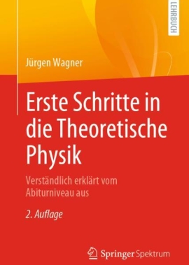 Cover von Erste Schritte in die Theoretische Physik